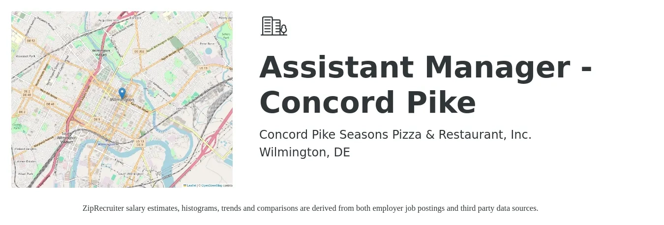 Concord Pike Seasons Pizza & Restaurant, Inc. job posting for a Assistant Manager - Concord Pike in Wilmington, DE with a salary of $16 to $24 Hourly with a map of Wilmington location.
