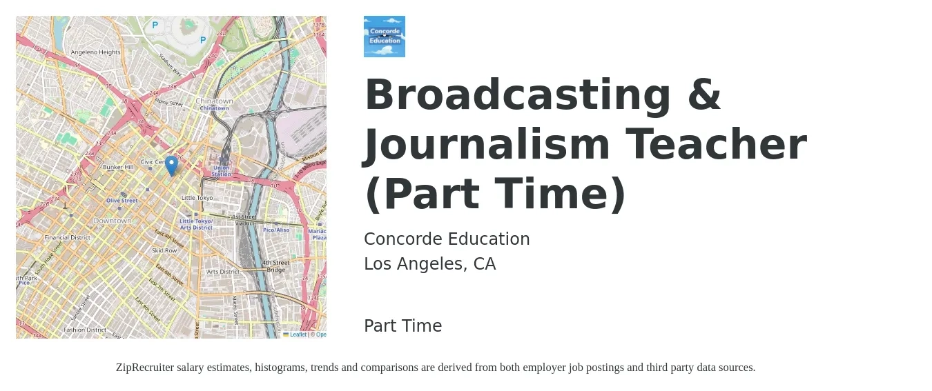 Concorde Education job posting for a Broadcasting & Journalism Teacher (Part Time) in Los Angeles, CA with a salary of $49,600 to $65,700 Yearly with a map of Los Angeles location.
