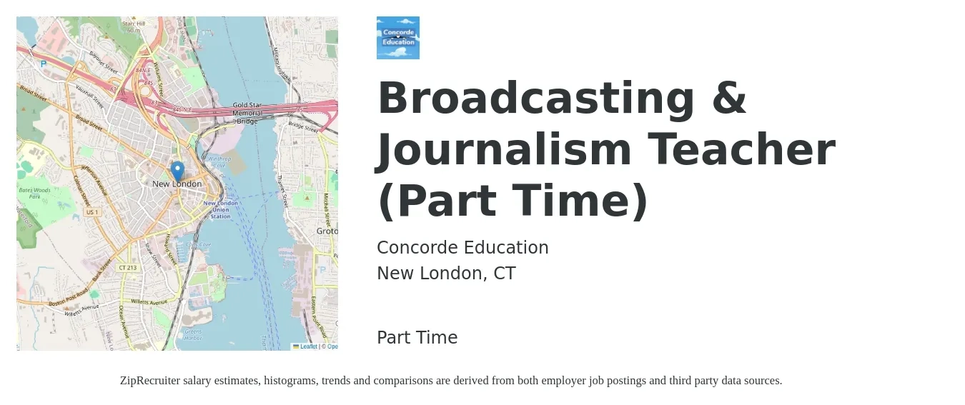 Concorde Education job posting for a Broadcasting & Journalism Teacher (Part Time) in New London, CT with a salary of $45,700 to $60,600 Yearly with a map of New London location.