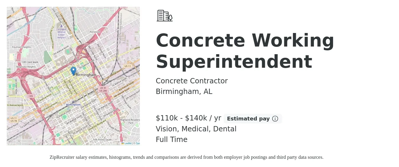 Concrete Contractor job posting for a Concrete Working Superintendent in Birmingham, AL with a salary of $110,000 to $140,000 Yearly and benefits including vision, dental, medical, pto, and retirement with a map of Birmingham location.
