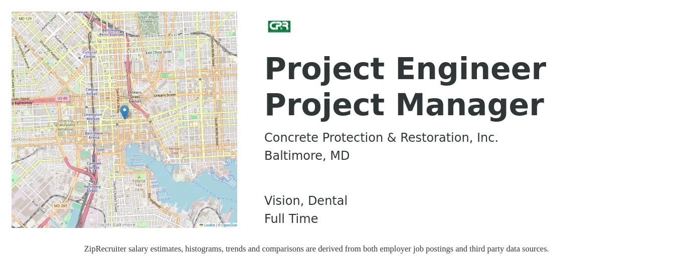 Concrete Protection & Restoration, Inc. job posting for a Project Engineer Project Manager in Baltimore, MD with a salary of $89,900 to $129,700 Yearly and benefits including dental, retirement, and vision with a map of Baltimore location.