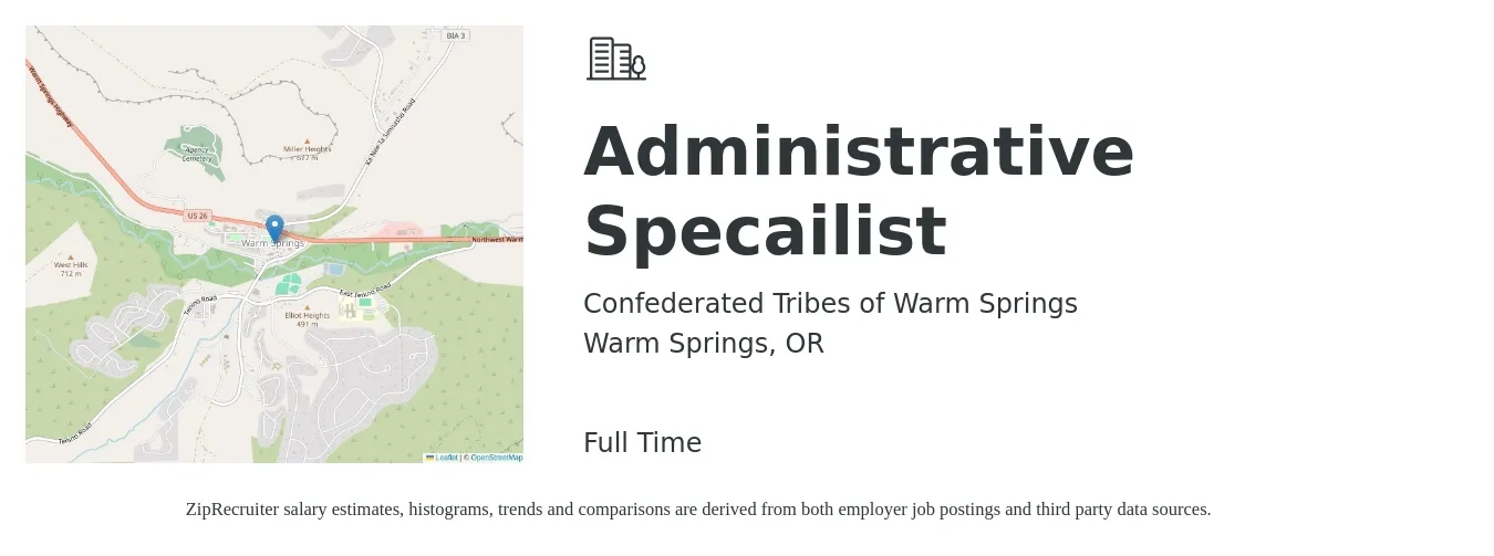 Confederated Tribes of Warm Springs job posting for a Administrative Specailist in Warm Springs, OR with a salary of $39,500 to $53,500 Yearly with a map of Warm Springs location.