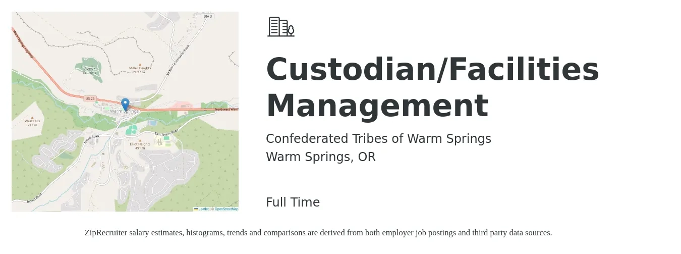 Confederated Tribes of Warm Springs job posting for a Custodian/Facilities Management in Warm Springs, OR with a salary of $13 to $17 Hourly with a map of Warm Springs location.