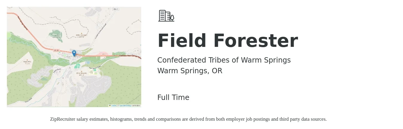 Confederated Tribes of Warm Springs job posting for a Field Forester in Warm Springs, OR with a salary of $39,500 to $70,500 Yearly with a map of Warm Springs location.