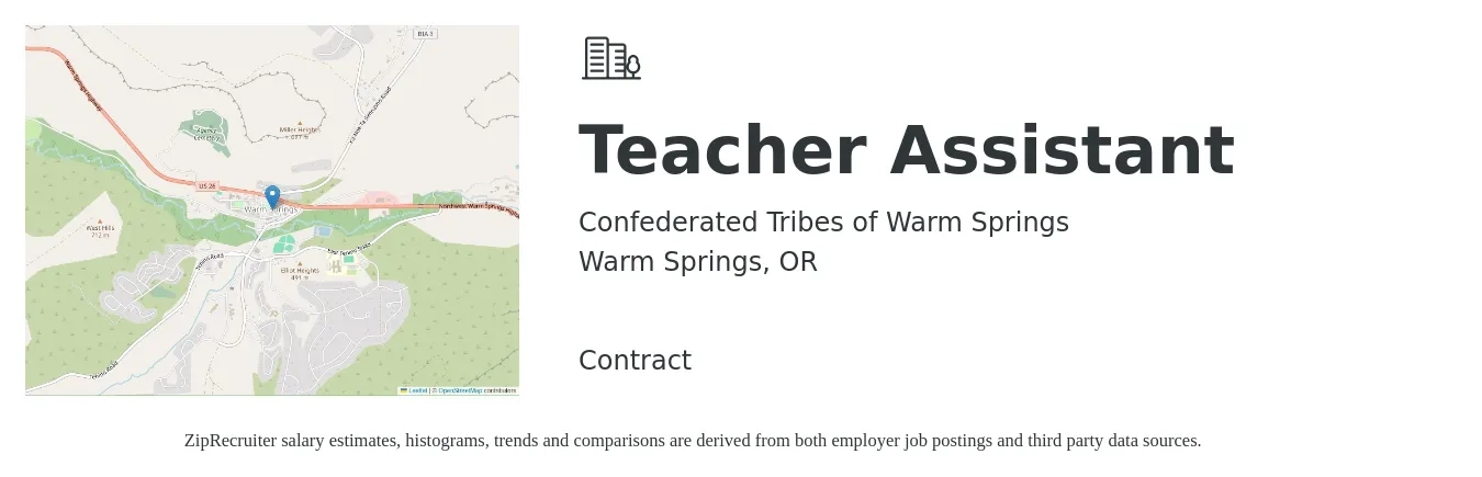 Confederated Tribes of Warm Springs job posting for a Teacher Assistant in Warm Springs, OR with a salary of $12 to $15 Hourly with a map of Warm Springs location.