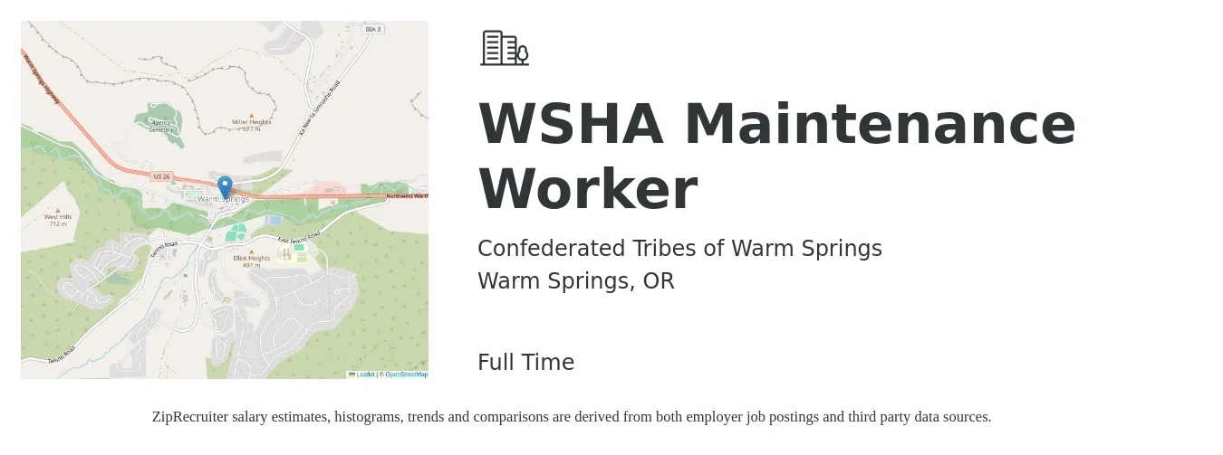 Confederated Tribes of Warm Springs job posting for a WSHA Maintenance Worker in Warm Springs, OR with a salary of $15 to $21 Hourly with a map of Warm Springs location.