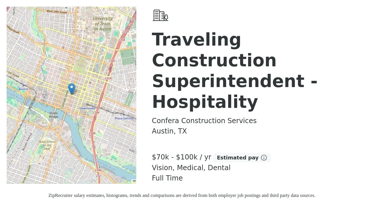 Confera Construction Services job posting for a Traveling Construction Superintendent - Hospitality in Austin, TX with a salary of $70,000 to $100,000 Yearly and benefits including vision, dental, medical, and pto with a map of Austin location.