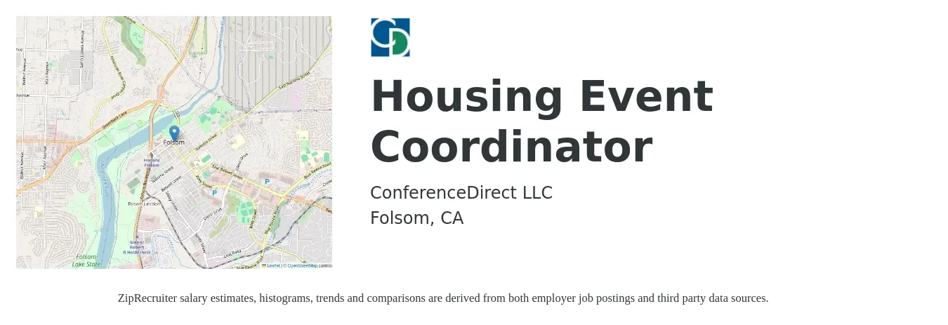 ConferenceDirect LLC job posting for a Housing Event Coordinator in Folsom, CA with a salary of $23 to $32 Hourly with a map of Folsom location.