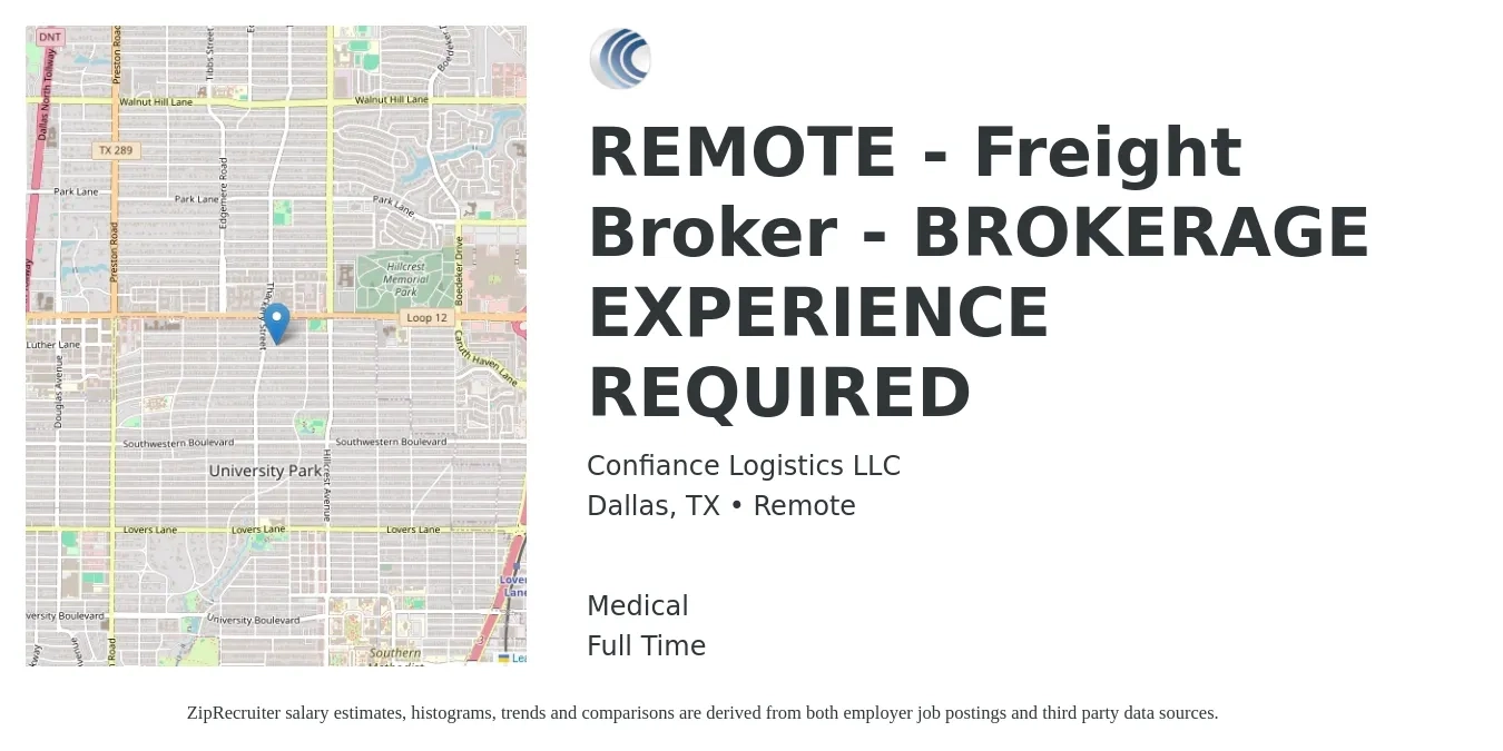 Confiance Logistics LLC job posting for a REMOTE - Freight Broker - BROKERAGE EXPERIENCE REQUIRED in Dallas, TX with a salary of $47,500 to $74,200 Yearly and benefits including pto, and medical with a map of Dallas location.