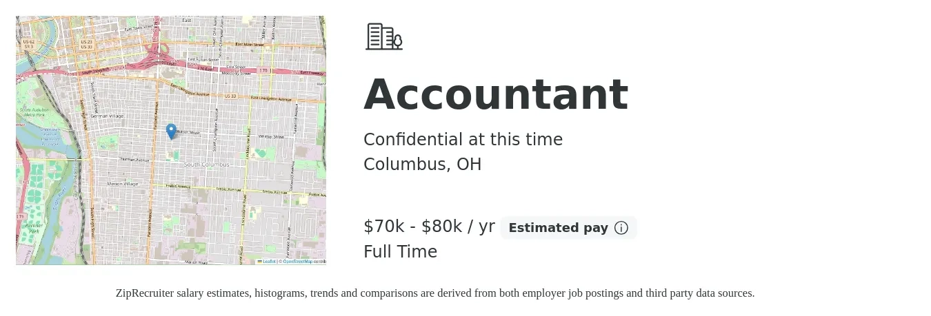 Confidential at this time job posting for a Accountant in Columbus, OH with a salary of $70,000 to $80,000 Yearly and benefits including pto with a map of Columbus location.