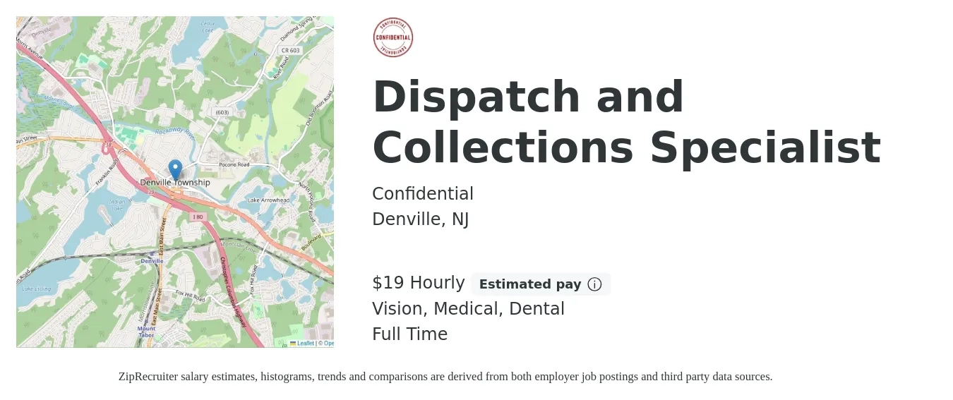 Confidential job posting for a Dispatch and Collections Specialist in Denville, NJ with a salary of $20 Hourly and benefits including dental, medical, pto, retirement, and vision with a map of Denville location.