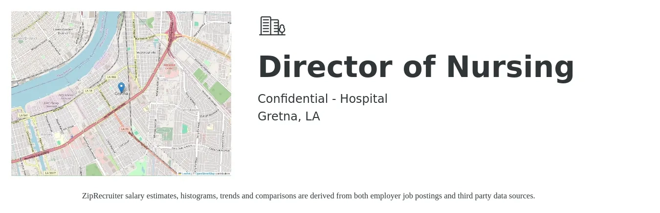 Confidential - Hospital job posting for a Director of Nursing in Gretna, LA with a salary of $71,600 to $108,300 Yearly with a map of Gretna location.