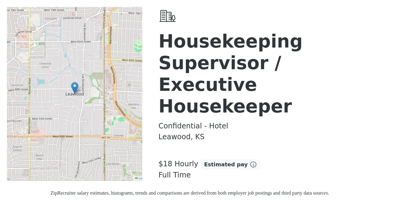 Confidential - Hotel job posting for a Housekeeping Supervisor / Executive Housekeeper in Leawood, KS with a salary of $19 Hourly with a map of Leawood location.