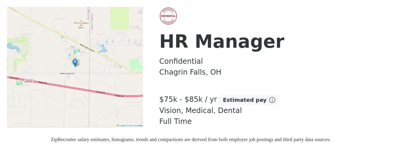 Confidential job posting for a HR Manager in Chagrin Falls, OH with a salary of $75,000 to $85,000 Yearly and benefits including vision, dental, life_insurance, medical, pto, and retirement with a map of Chagrin Falls location.