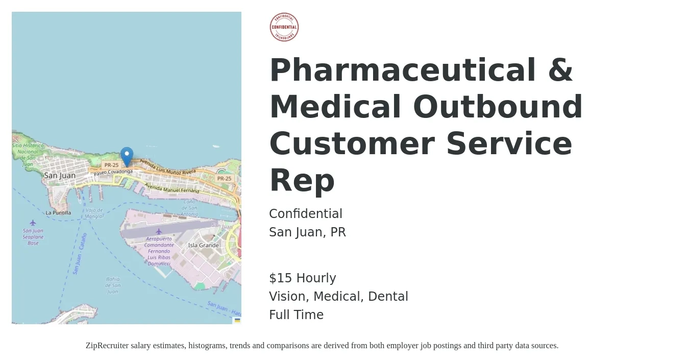 Confidential job posting for a Pharmaceutical & Medical Outbound Customer Service Rep in San Juan, PR with a salary of $16 Hourly and benefits including retirement, vision, dental, life_insurance, and medical with a map of San Juan location.