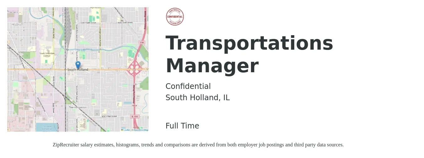 Confidential job posting for a Transportations Manager in South Holland, IL with a salary of $53,200 to $78,600 Yearly with a map of South Holland location.