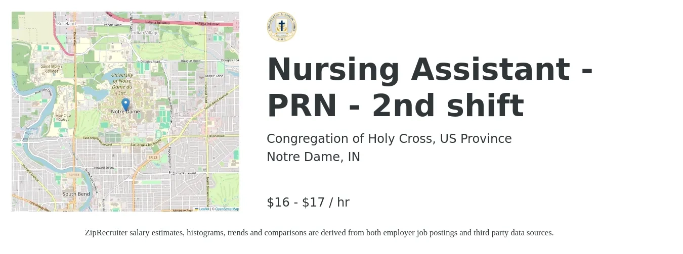 Congregation of Holy Cross, US Province job posting for a Nursing Assistant - PRN - 2nd shift in Notre Dame, IN with a salary of $17 to $18 Hourly with a map of Notre Dame location.