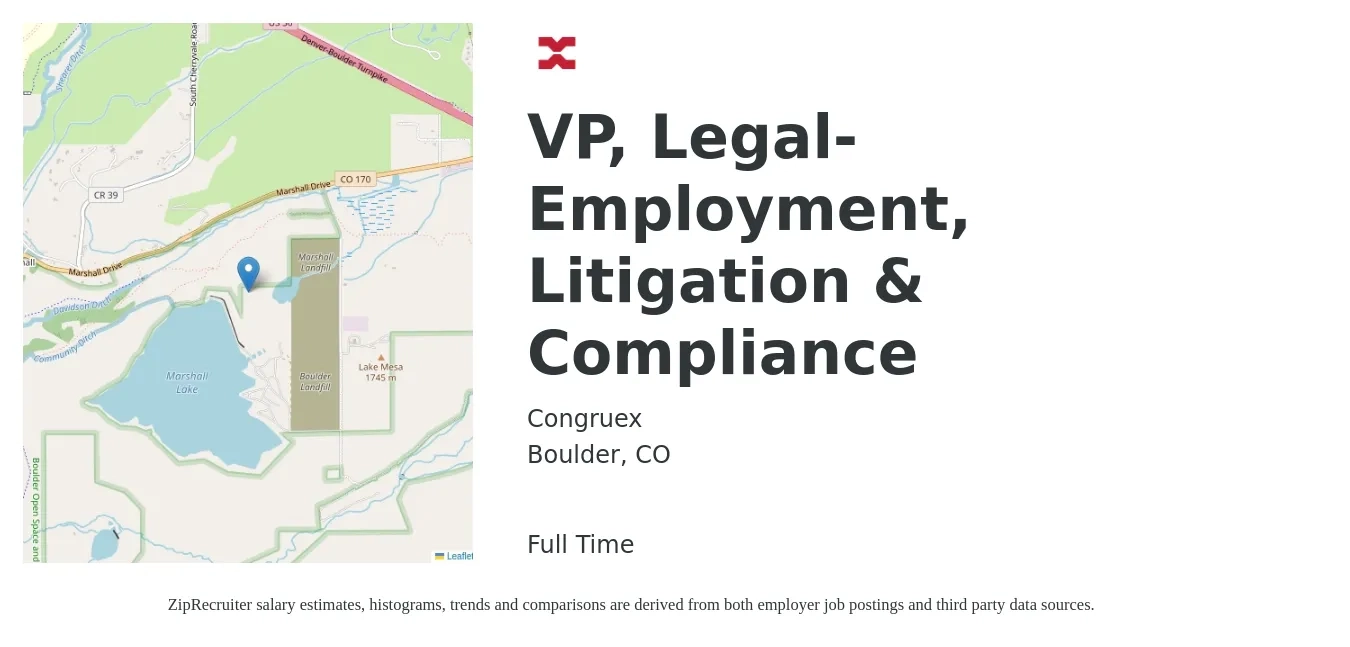Congruex job posting for a VP, Legal- Employment, Litigation & Compliance in Boulder, CO with a salary of $225,000 to $300,000 Yearly with a map of Boulder location.