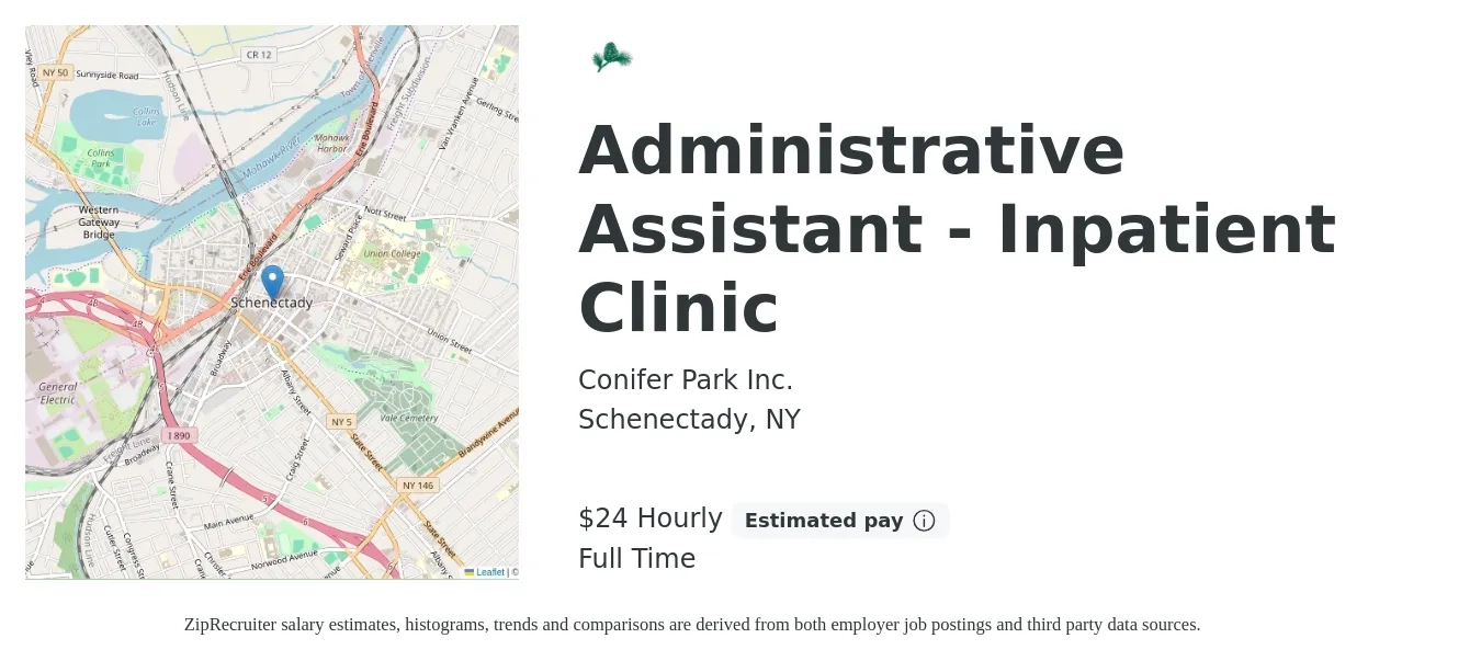 Conifer Park Inc. job posting for a Administrative Assistant - Inpatient Clinic in Schenectady, NY with a salary of $25 Hourly with a map of Schenectady location.