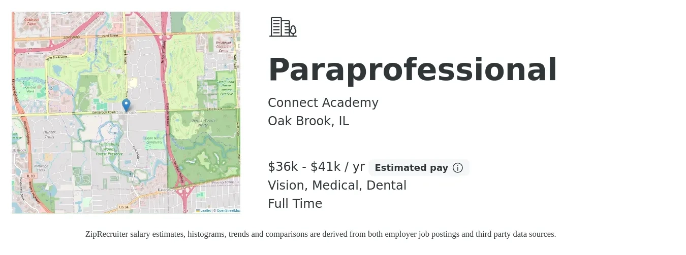 Connect Academy job posting for a Paraprofessional in Oak Brook, IL with a salary of $36,000 to $41,000 Yearly and benefits including dental, life_insurance, medical, retirement, and vision with a map of Oak Brook location.