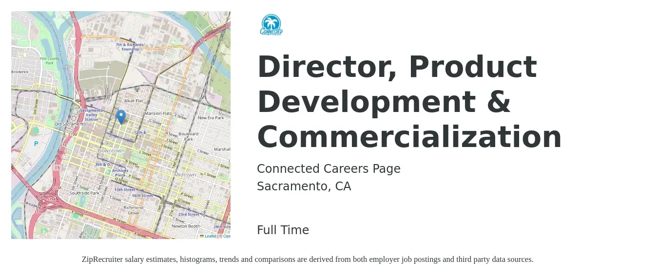Connected Careers Page job posting for a Director, Product Development & Commercialization in Sacramento, CA with a salary of $248,500 to $260,200 Yearly with a map of Sacramento location.