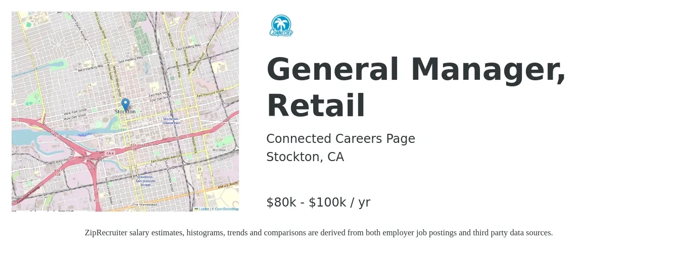 Connected Careers Page job posting for a General Manager, Retail in Stockton, CA with a salary of $80,000 to $100,000 Yearly with a map of Stockton location.