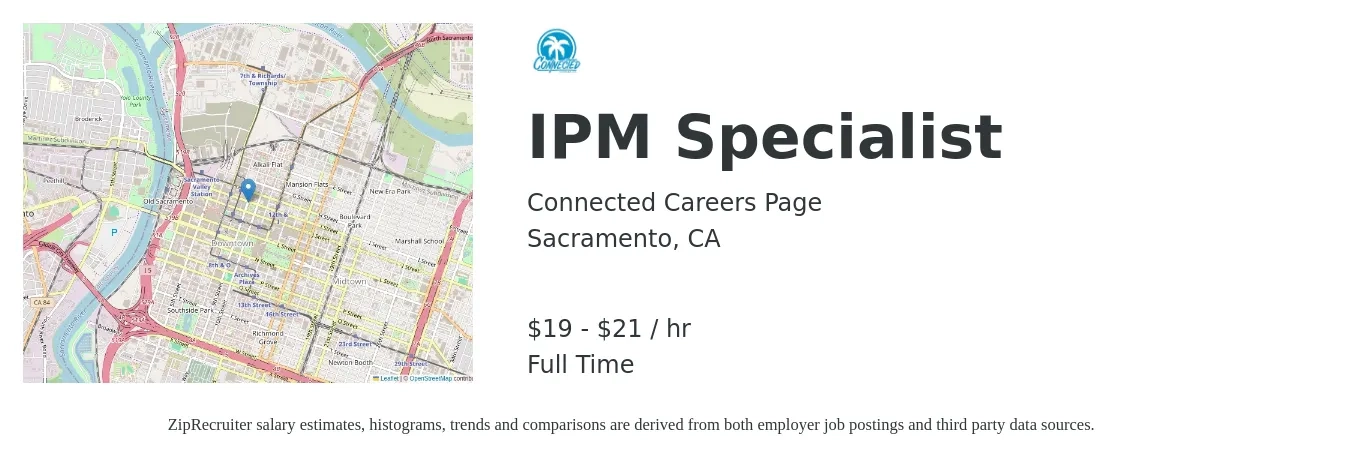 Connected Careers Page job posting for a IPM Specialist in Sacramento, CA with a salary of $20 to $22 Hourly with a map of Sacramento location.