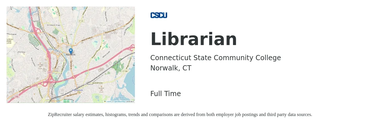 Connecticut State Community College job posting for a Librarian in Norwalk, CT with a salary of $72,784 Yearly with a map of Norwalk location.