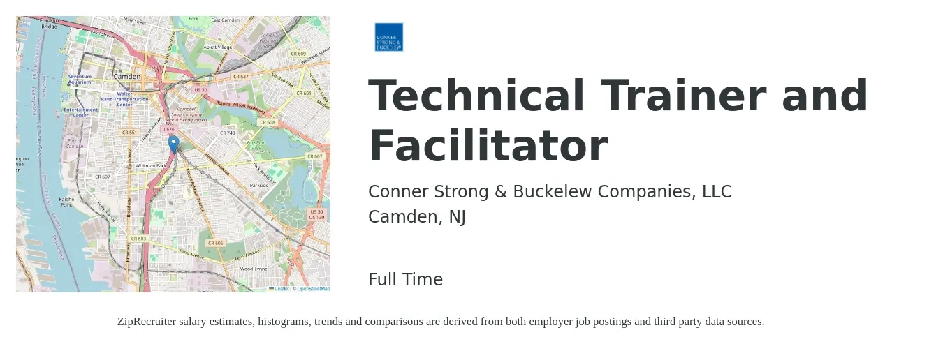 Conner Strong & Buckelew Companies, LLC job posting for a Technical Trainer and Facilitator in Camden, NJ with a salary of $33 to $44 Hourly with a map of Camden location.