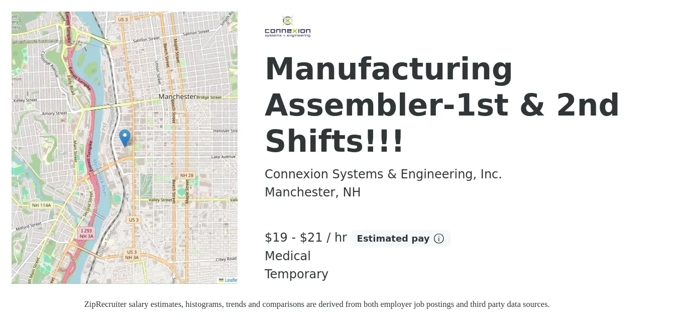 Connexion Systems & Engineering, Inc. job posting for a Manufacturing Assembler-1st & 2nd Shifts!!! in Manchester, NH with a salary of $20 to $22 Hourly and benefits including medical with a map of Manchester location.