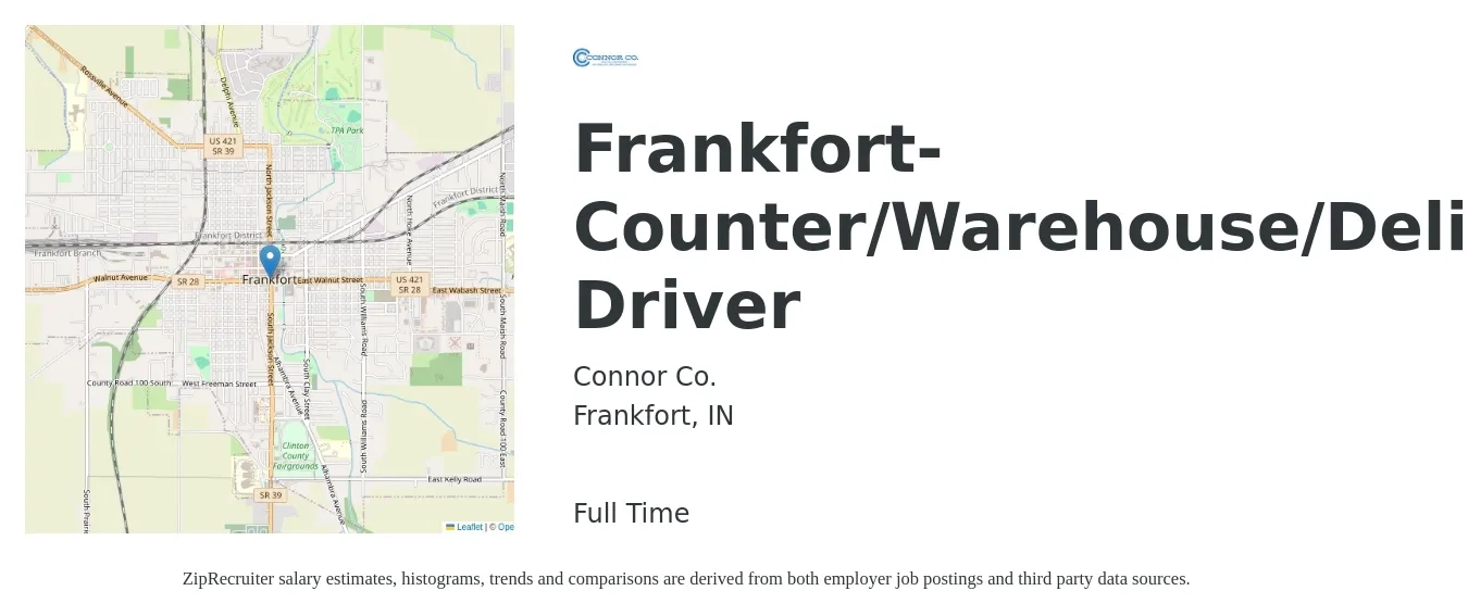 Connor Co. job posting for a Frankfort-Counter/Warehouse/Delivery Driver in Frankfort, IN with a salary of $15 to $19 Hourly with a map of Frankfort location.