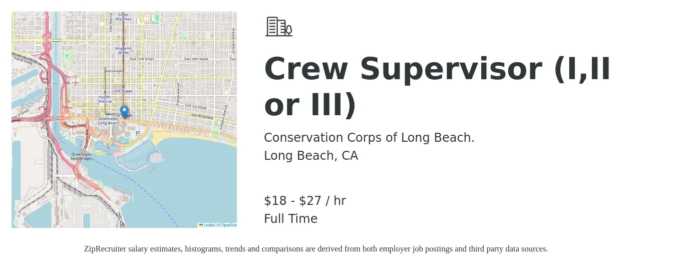 Conservation Corps of Long Beach. job posting for a Crew Supervisor (I,II or III) in Long Beach, CA with a salary of $20 to $29 Hourly with a map of Long Beach location.