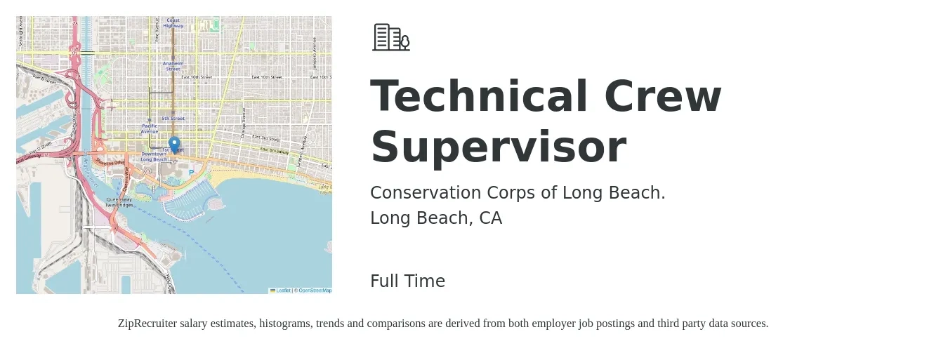 Conservation Corps of Long Beach. job posting for a Technical Crew Supervisor in Long Beach, CA with a salary of $123,200 to $191,500 Yearly with a map of Long Beach location.