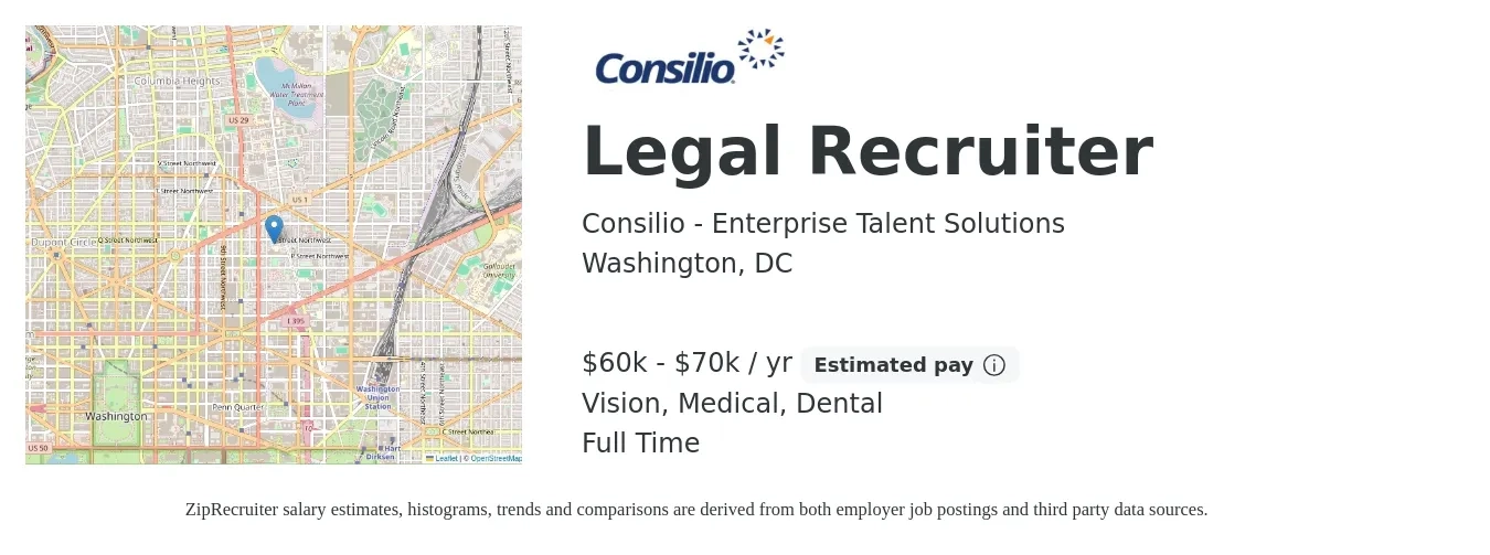 Consilio - Enterprise Talent Solutions job posting for a Legal Recruiter in Washington, DC with a salary of $60,000 to $70,000 Yearly and benefits including vision, dental, and medical with a map of Washington location.