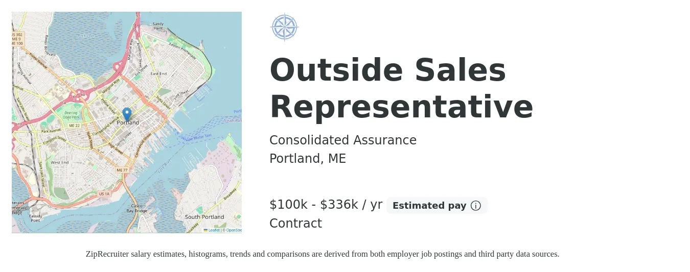 Consolidated Assurance job posting for a Outside Sales Representative in Portland, ME with a salary of $100,000 to $336,000 Yearly with a map of Portland location.