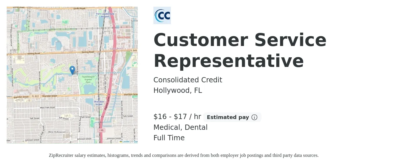 Consolidated Credit job posting for a Customer Service Representative in Hollywood, FL with a salary of $17 to $18 Hourly and benefits including life_insurance, medical, retirement, and dental with a map of Hollywood location.