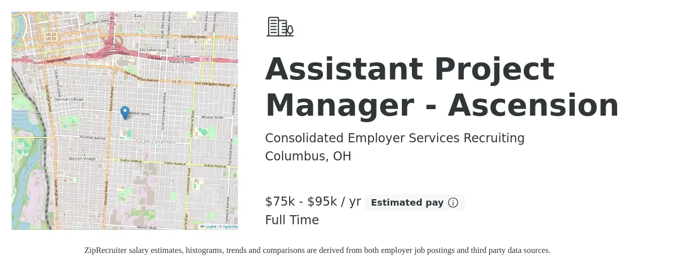 Consolidated Employer Services Recruiting job posting for a Assistant Project Manager - Ascension in Columbus, OH with a salary of $75,000 to $95,000 Yearly with a map of Columbus location.