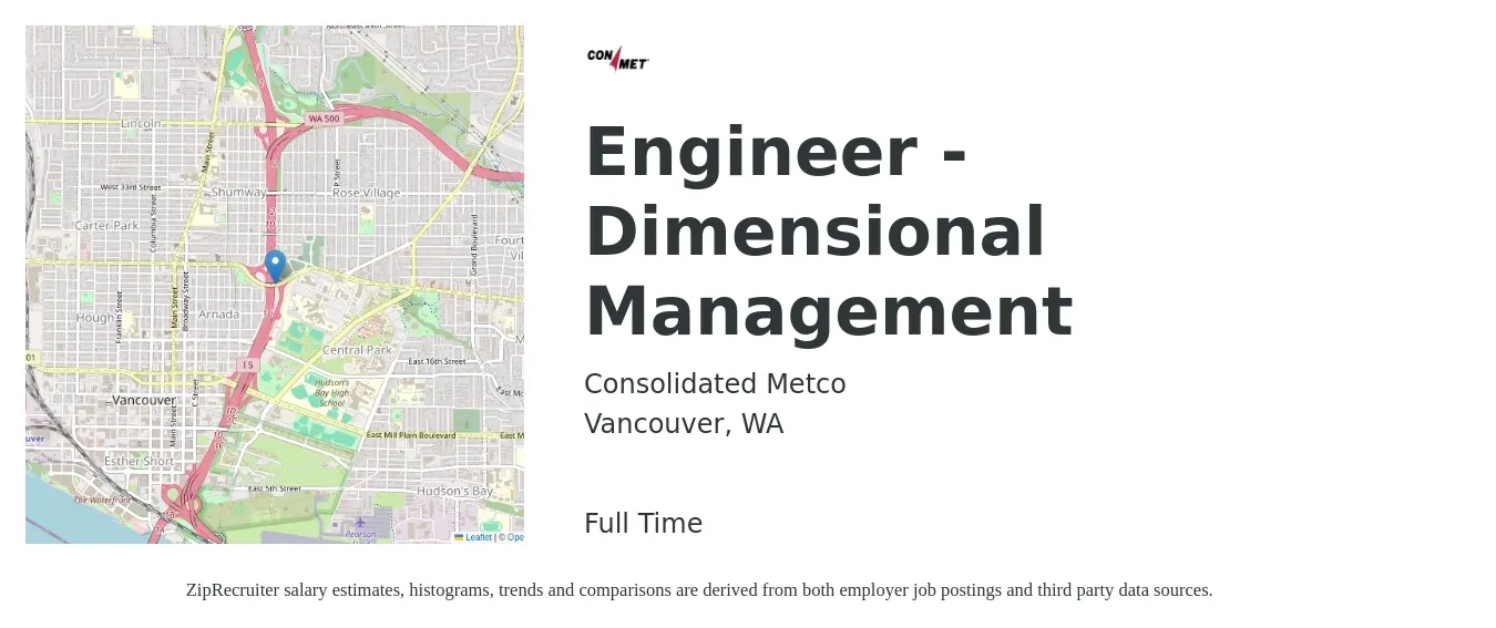 Consolidated Metco job posting for a Engineer - Dimensional Management in Vancouver, WA with a salary of $79,600 to $115,200 Yearly with a map of Vancouver location.