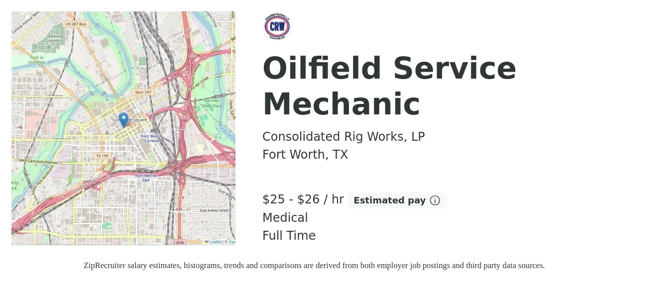 Consolidated Rig Works, LP job posting for a Oilfield Service Mechanic in Fort Worth, TX with a salary of $26 to $28 Hourly and benefits including medical, and retirement with a map of Fort Worth location.