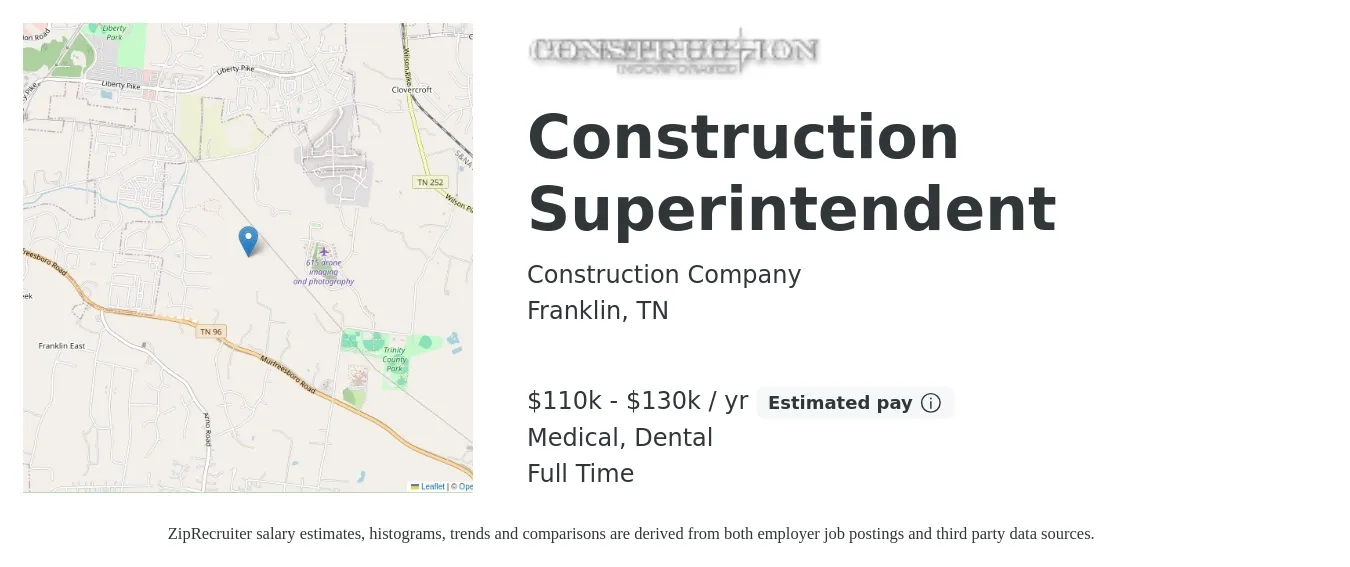 Construction Company job posting for a Construction Superintendent in Franklin, TN with a salary of $110,000 to $130,000 Yearly and benefits including dental, life_insurance, medical, and pto with a map of Franklin location.