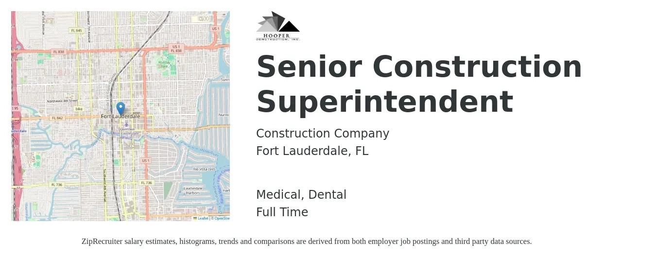 Construction Company job posting for a Senior Construction Superintendent in Fort Lauderdale, FL with a salary of $67,900 to $110,400 Yearly and benefits including dental, and medical with a map of Fort Lauderdale location.