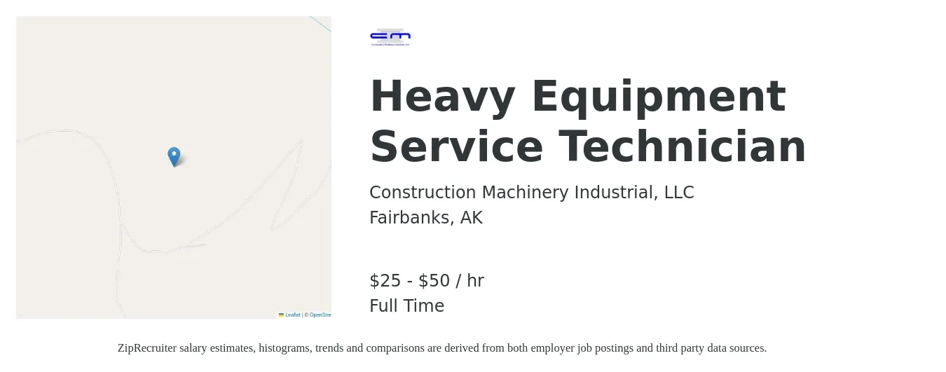 Construction Machinery Industrial, LLC job posting for a Heavy Equipment Service Technician in Fairbanks, AK with a salary of $27 to $53 Hourly with a map of Fairbanks location.