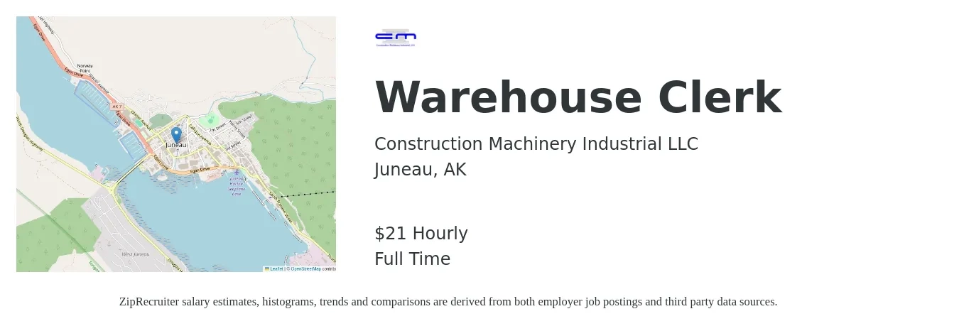 Construction Machinery Industrial, LLC job posting for a Warehouse Clerk in Juneau, AK with a salary of $22 Hourly with a map of Juneau location.