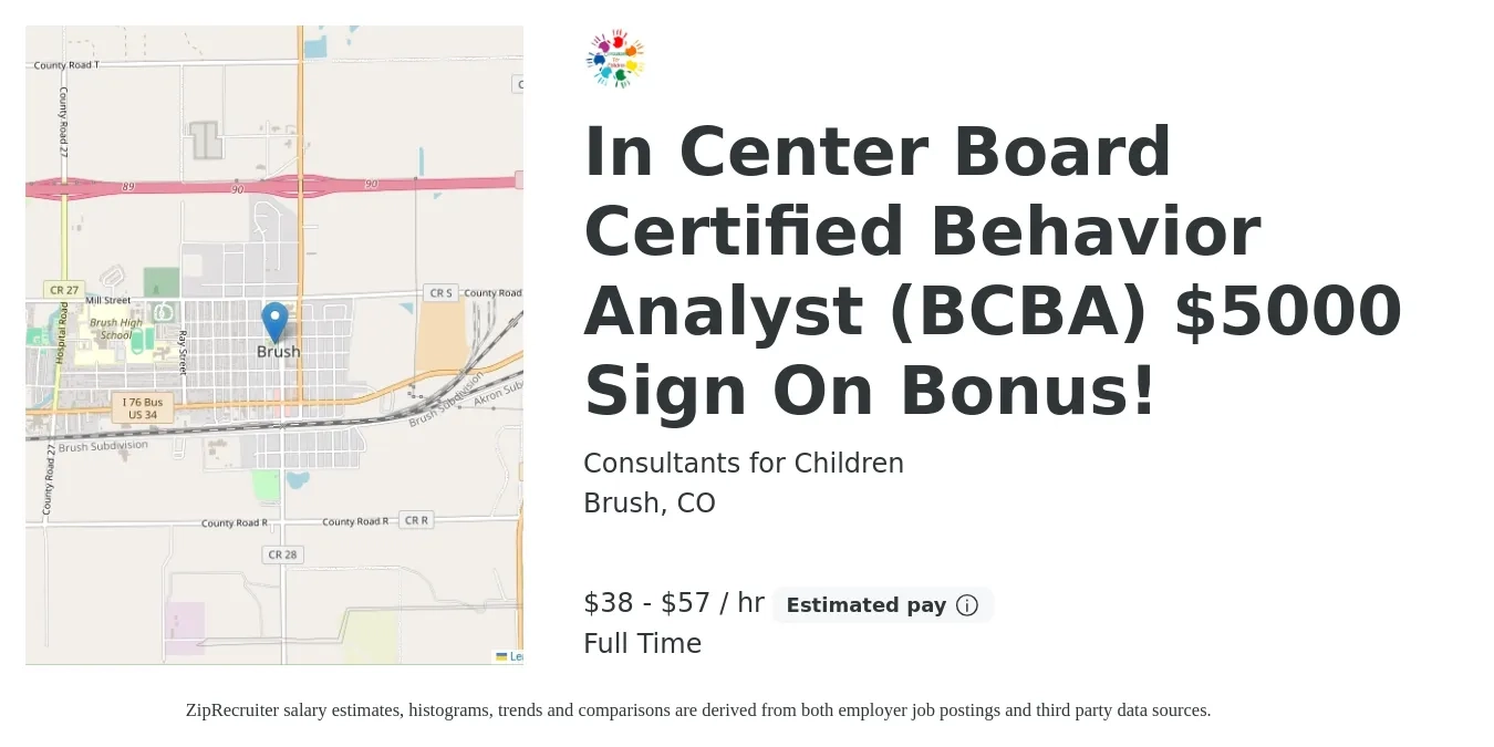 Consultants for Children, Inc. job posting for a In Center Board Certified Behavior Analyst (BCBA) $5000 Sign On Bonus! in Brush, CO with a salary of $40 to $60 Hourly with a map of Brush location.