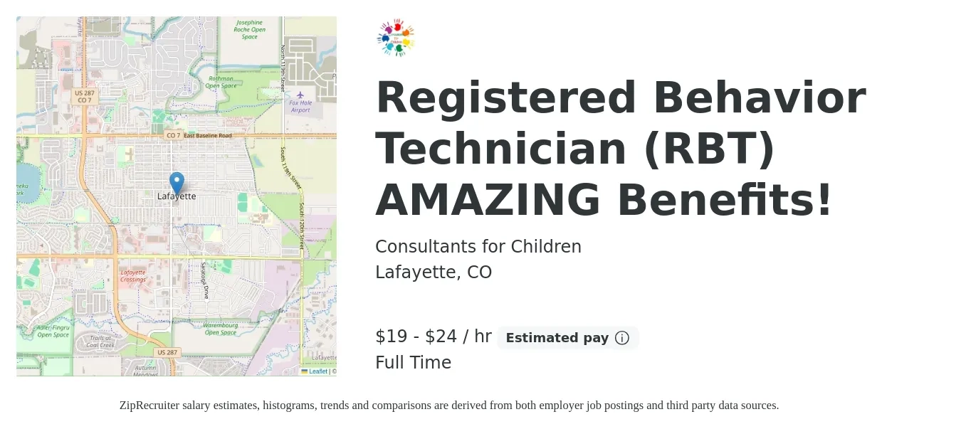 Consultants for Children job posting for a Registered Behavior Technician (RBT) AMAZING Benefits! in Lafayette, CO with a salary of $24 Hourly with a map of Lafayette location.