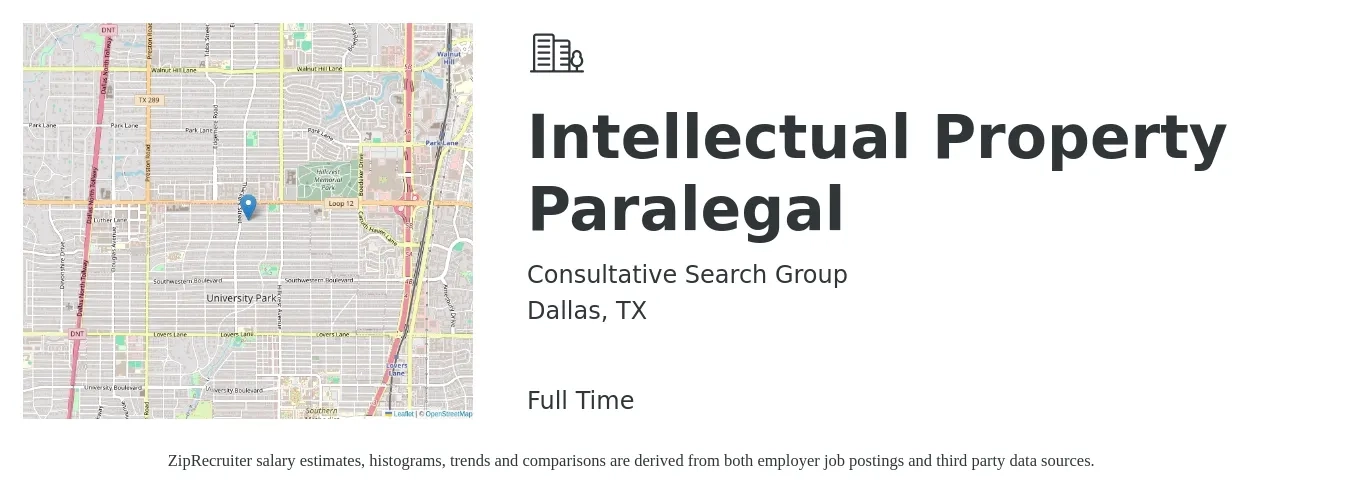 Consultative Search Group job posting for a Intellectual Property Paralegal in Dallas, TX with a salary of $70,800 to $97,500 Yearly with a map of Dallas location.