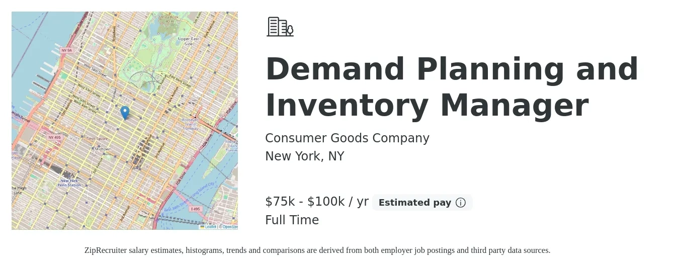 Consumer Goods Company job posting for a Demand Planning and Inventory Manager in New York, NY with a salary of $75,000 to $100,000 Yearly and benefits including pto with a map of New York location.