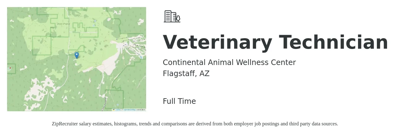 Continental Animal Wellness Center job posting for a Veterinary Technician in Flagstaff, AZ with a salary of $18 to $25 Hourly with a map of Flagstaff location.