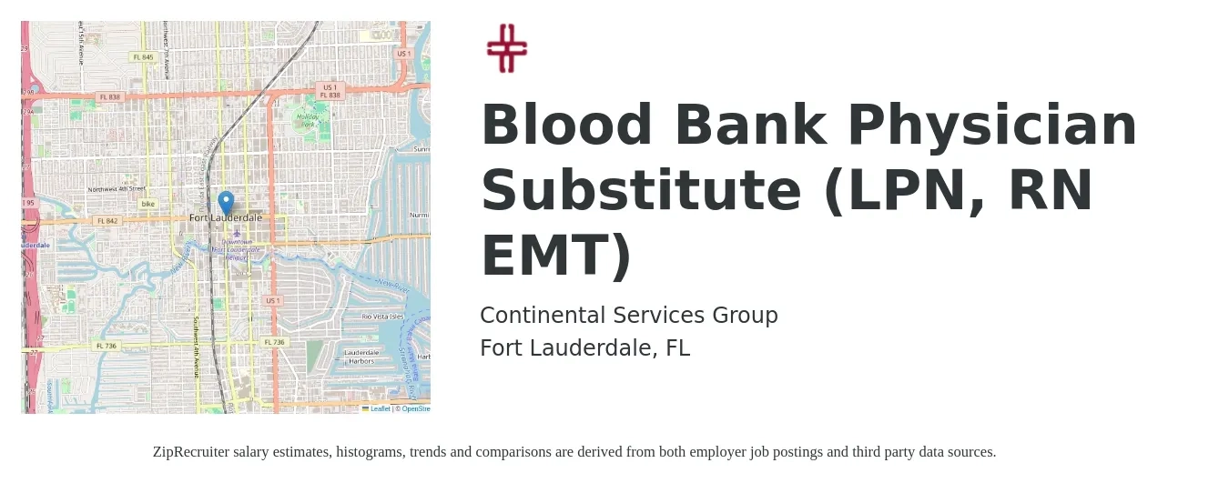 Continental Services Group job posting for a Blood Bank Physician Substitute (LPN, RN EMT) in Fort Lauderdale, FL with a salary of $40,000 to $50,000 Yearly with a map of Fort Lauderdale location.