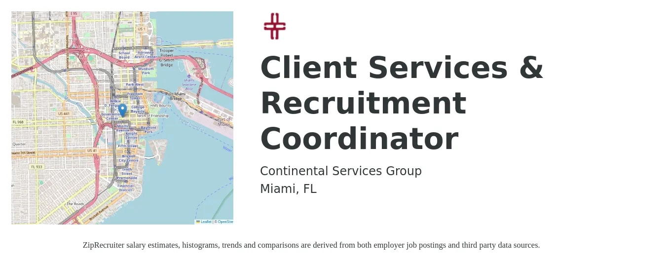 Continental Services Group job posting for a Client Services & Recruitment Coordinator in Miami, FL with a salary of $45,000 to $50,000 Yearly with a map of Miami location.